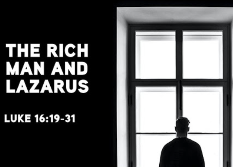 The Gospel:  [Luke 16:19-31] "The Rich Man and Lazarus;