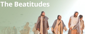 Matthew 5 :1-12a "The Beatitudes"