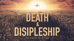 Matthew 16:21–28 "Jesus Foretells His Death and Resurrection"